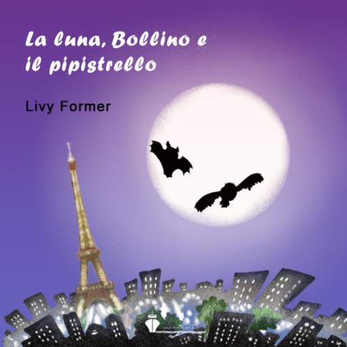 Beispielbild fr La luna, Bollino e il pipistrello zum Verkauf von medimops