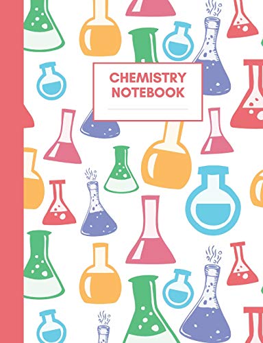 Stock image for Chemistry Notebook: Composition Book for Chemistry Subject, Medium Size, Ruled Paper, Gifts for Chemistry Teachers and Students (Science Notebooks) for sale by Ergodebooks