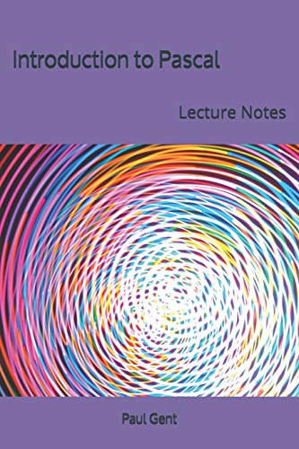 9781690197041: Introduction to Pascal: Lecture Notes