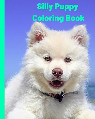 Beispielbild fr Silly Puppy: Coloring Book zum Verkauf von THE SAINT BOOKSTORE