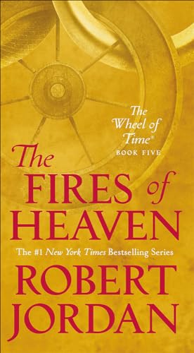 Stock image for The Fires of Heaven: Book Five of 'the Wheel of Time' for sale by ThriftBooks-Atlanta