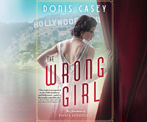 Beispielbild fr The Wrong Girl (The Adventures of Bianca Dangereuse, Band 1) zum Verkauf von Buchpark