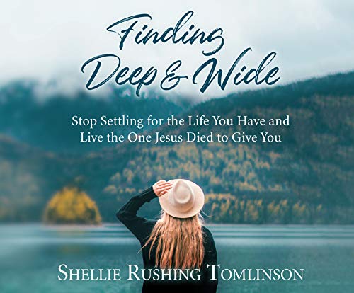 Stock image for Finding Deep and Wide: Stop Settling for the Life You Have and Live the One Jesus Died to Give You for sale by Buchpark