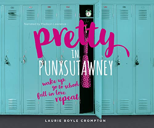 Beispielbild fr Pretty in Punxsutawney: Wake Up. Go to School. Fall in Love. Repeat. zum Verkauf von Buchpark