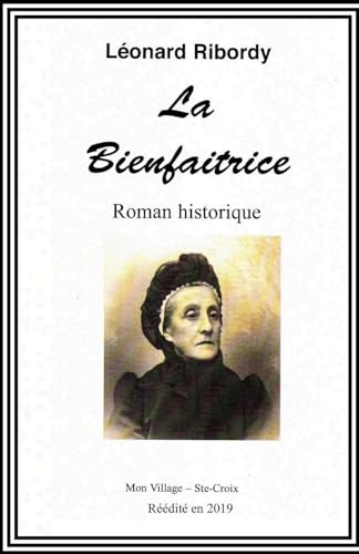 Beispielbild fr La Bienfaitrice (French Edition) zum Verkauf von GF Books, Inc.