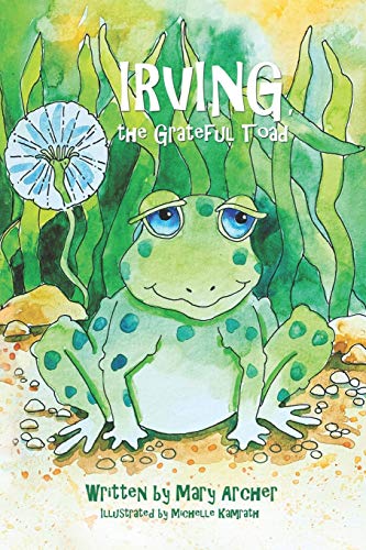 Stock image for Irving, the Grateful Toad for sale by Lucky's Textbooks