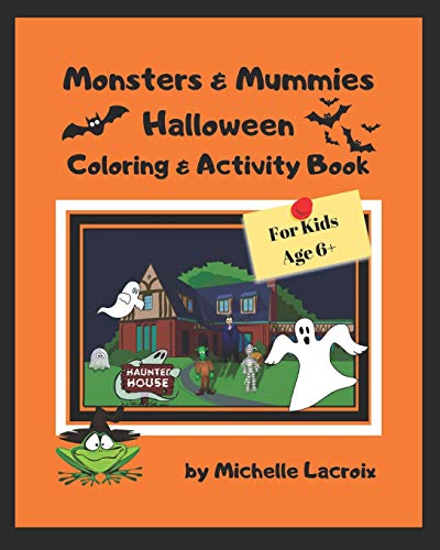 Stock image for Monsters & Mummies Halloween Coloring & Activity Book: Halloween Coloring & Activity Book for Kids 6+ for sale by Lucky's Textbooks