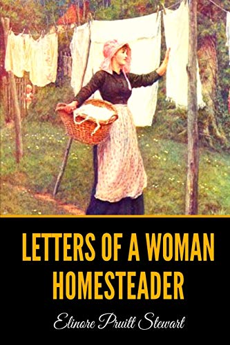 Beispielbild fr Letters of a Woman Homesteader zum Verkauf von ThriftBooks-Dallas