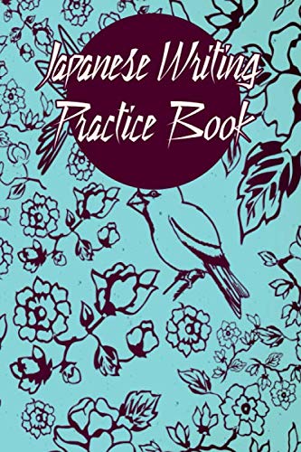 Stock image for Japanese Writing Practice Book: 6x9 '' | 120 Genkouyoushi - Pages | For Kanji, Hiragana und Katakana | Practisce Book For Japanese and Chinese or . For Beginners, Advanced And Professionals for sale by Revaluation Books