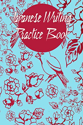 Stock image for Japanese Writing Practice Book: 6x9 '' | 120 Genkouyoushi - Pages | For Kanji, Hiragana und Katakana | Practisce Book For Japanese and Chinese or . For Beginners, Advanced And Professionals for sale by Revaluation Books