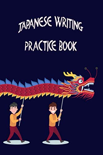 9781690747444: Japanese Writing Practice Book: 6x9 '' | 120 Genkouyoushi - Pages | For Kanji, Hiragana und Katakana | Practisce Book For Japanese and Chinese or ... For Beginners, Advanced And Professionals