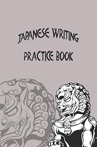 Stock image for Japanese Writing Practice Book: 6x9 '' | 120 Genkouyoushi - Pages | For Kanji, Hiragana und Katakana | Practisce Book For Japanese and Chinese or . For Beginners, Advanced And Professionals for sale by Revaluation Books