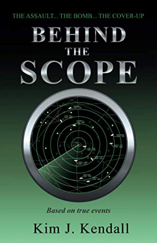 9781690808244: BEHIND THE SCOPE: THE ASSAULT... THE BOMB... THE COVER-UP