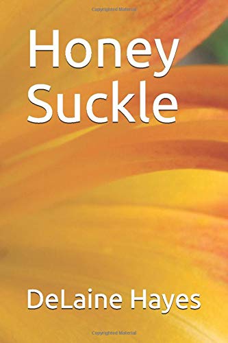 Stock image for Honey Suckle for sale by Revaluation Books