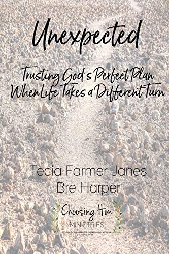 Stock image for Unexpected: Trusting God's Perfect Plan When Life Takes a Different Turn for sale by HPB-Diamond