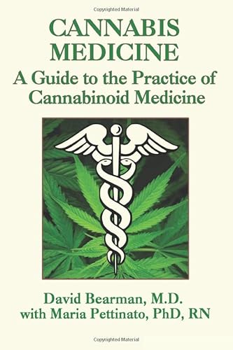 Stock image for Cannabis Medicine: A Guide to the Practice of Cannabinoid Medicine for sale by Red's Corner LLC