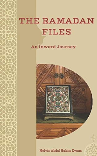 Stock image for The Ramadan Files: An Inward Journey for sale by ThriftBooks-Dallas