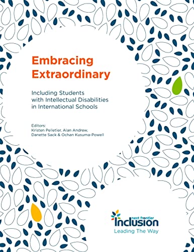 Stock image for Embracing Extraordinary: Including Students with Intellectual Disabilities in International Schools for sale by Lucky's Textbooks