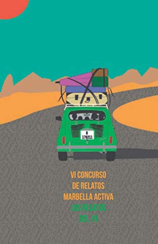 Stock image for LOS RELATOS DEL 19: VI CONCURSO DE RELATOS MARBELLA ACTIVA for sale by Revaluation Books