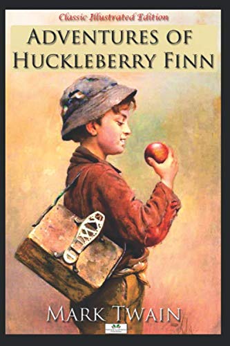 Imagen de archivo de Adventures of Huckleberry Finn (Classic Illustrated Edition) a la venta por HPB-Diamond