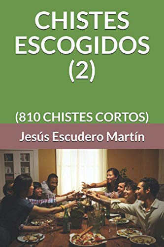 Imagen de archivo de CHISTES ESCOGIDOS (2): (810 CHISTES CORTOS) (Spanish Edition) a la venta por Lucky's Textbooks