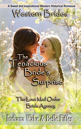 Imagen de archivo de The Tenacious Bride's Surprise (The Lost Mail Order Bride Agency) a la venta por Revaluation Books