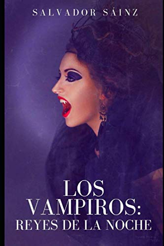 Stock image for Los vampiros, reyes de la noche for sale by Revaluation Books