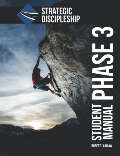 Stock image for Strategic Discipleship: Phase Three Student Manual (Strategic Discipleship Curriculum) for sale by ThriftBooks-Atlanta