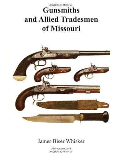 Imagen de archivo de Gunsmiths and Allied Tradesmen of Missouri a la venta por Revaluation Books