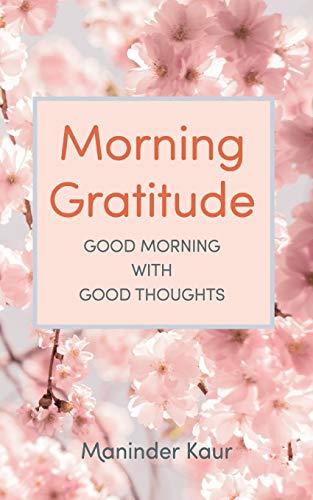 Stock image for Morning Gratitude: Good morning with good thoughts for sale by Revaluation Books