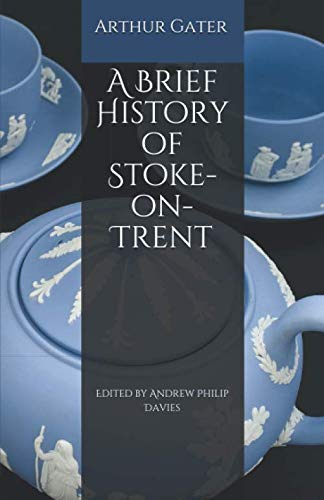 Stock image for A Brief History of Stoke-on-Trent for sale by WorldofBooks