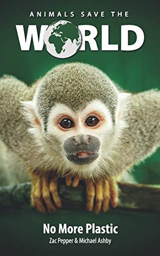 Stock image for Animals Save The World: No More Plastic: 1 for sale by WorldofBooks