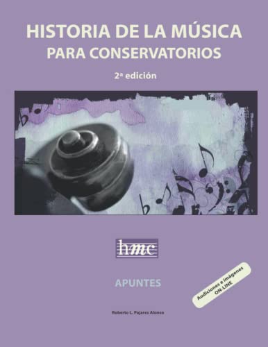 Beispielbild fr Historia de la Msica para Conservatorios. Apuntes: 2 Edicin zum Verkauf von Hamelyn