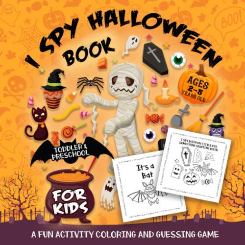 Stock image for I Spy Halloween Book for Kids Ages 2-5: A Fun Activity Spooky Scary Things & Other Cute Stuff Coloring and Guessing Game For Little Kids, Toddler and Preschool for sale by SecondSale