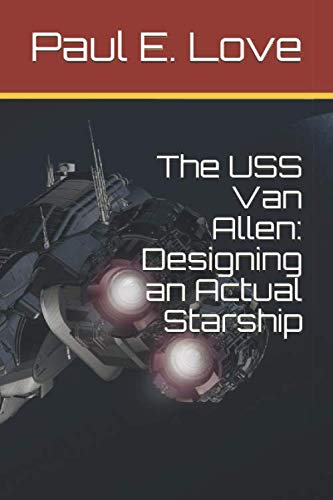 Imagen de archivo de The USS Van Allen: Designing an Actual Starship a la venta por Wonder Book