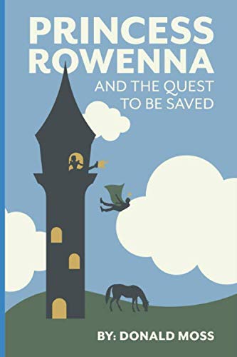 Beispielbild fr Princess Rowenna and the Quest to be Saved zum Verkauf von Revaluation Books