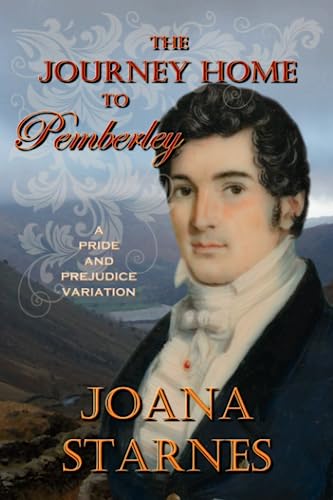 Stock image for The Journey Home To Pemberley: A Pride and Prejudice Variation for sale by ThriftBooks-Atlanta