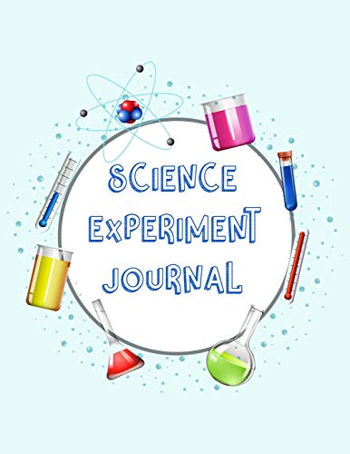 Stock image for Science Experiment Journal: Scientific Project Journal, Lab Tracker and Record Book for sale by Save With Sam