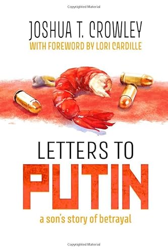 Imagen de archivo de Letters to Putin: A Son's Story of Betrayal a la venta por ThriftBooks-Atlanta