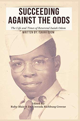 Stock image for Succeeding Against the Odds: The Life and Times of Reverend Isaiah Odom for sale by ThriftBooks-Atlanta