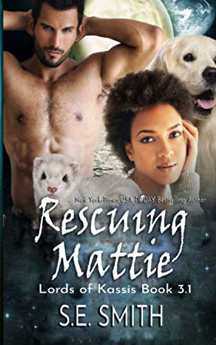 Stock image for Rescuing Mattie: Lords of Kassis Novella 3.1 for sale by SecondSale