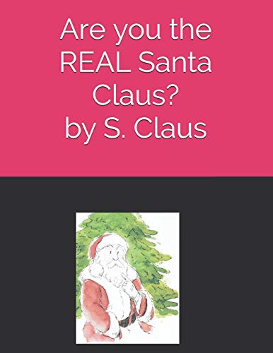 Stock image for Are you the REAL Santa Claus? for sale by ThriftBooks-Atlanta