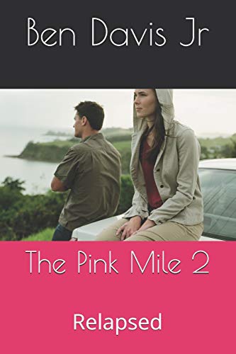 Stock image for The Pink Mile 2: Relapsed for sale by THE SAINT BOOKSTORE