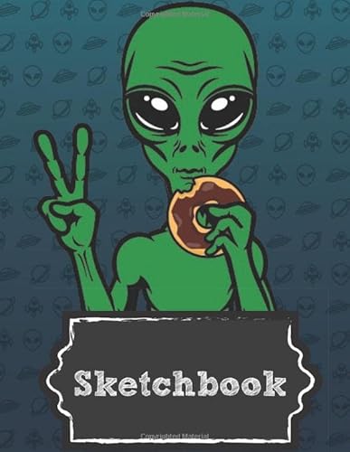 9781691700202: Sketch Book: Huge Biggest 200 Page Sketching, Drawing And Creative Doodling Or A Large Blank Writing Pad Alien Eating A Donut