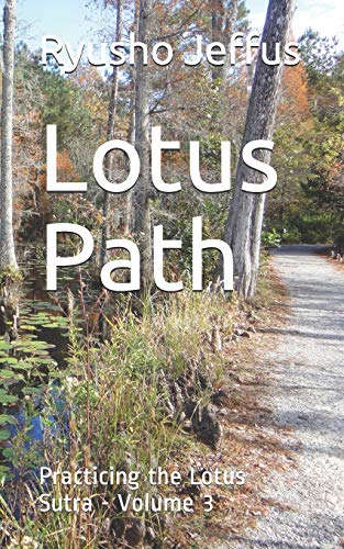 Stock image for Lotus Path: Practicing the Lotus Sutra - Volume 3 for sale by SecondSale