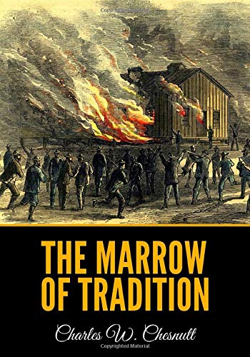 9781691736300: The Marrow of Tradition