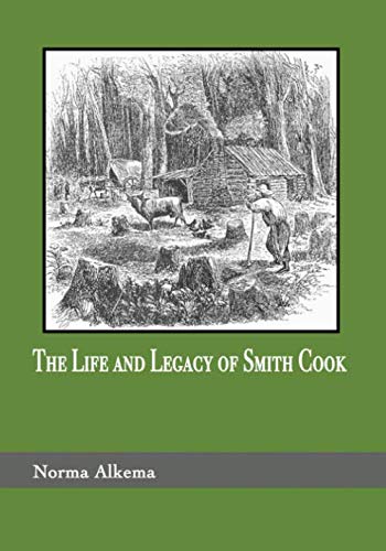 Stock image for The Life and Legacy of Smith Cook for sale by Revaluation Books