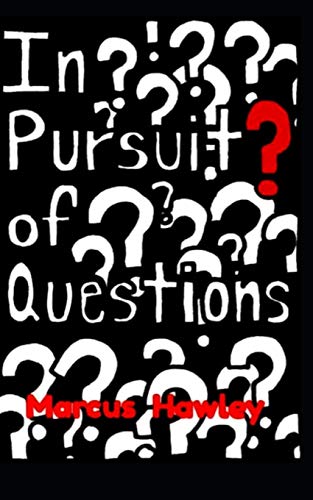 Imagen de archivo de In Pursuit of Questions a la venta por THE SAINT BOOKSTORE