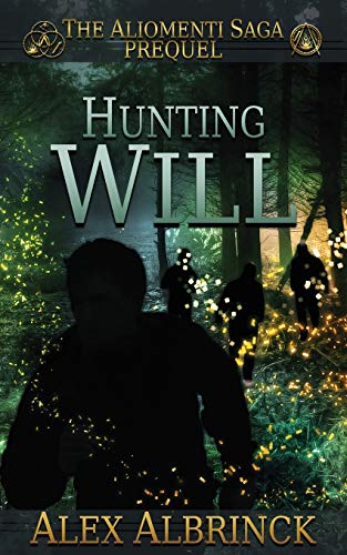 Beispielbild fr Hunting Will (The Aliomenti Saga - Prequel) zum Verkauf von Lucky's Textbooks