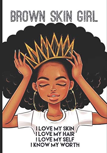 Beispielbild fr Brown Skin Girl: Journal (I Am Beautiful) zum Verkauf von Front Cover Books